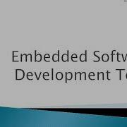 Embedded Software Development Tools