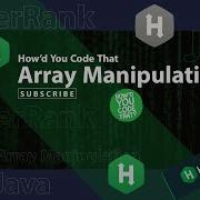 Array Manipulation Java Coding Challenge HackerRank How D You Code That
