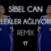 Sibel Can Melekler Ağlıyordu Fatih Yılmaz Remix