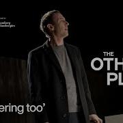 The Other Place I M Suffering Too National Theatre At Home