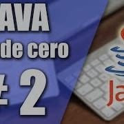 Curso Java Desde Cero 2 Indentado Compilación Y Ejecución Del Código