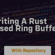 Writing A Rust Based Ring Buffer
