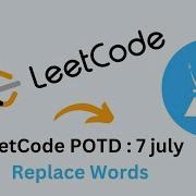 648 Replace Words Leetcode Problem Of The Day Solution Ajit Kushwaha