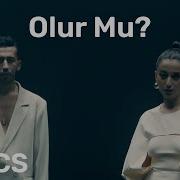 Gazapizm Melike Şahin Olur Mu Sözleri Lyrics Tüm Sarkilar Mzktv Lyrics