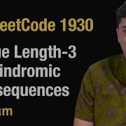 Уникальная длина 3 палиндромных подпоследовательностей Leetcode 1930 Python
