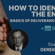 How To Identify The Enemy Basics Of Deliverance Pt 1 Derek Prince