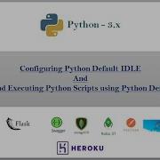 Configuring And Writing And Executing Python Scripts Using Python Default IDLE Video 7