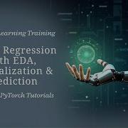 Hands On ML With PyTorch Linear Regression Tutorial With EDA Normalization Prediction