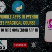 App 3 Create Mobile App Using Python Build An MP4 To MP3 Converter App Using Python