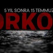 ORKOZ 15 TEMMUZ BELGESELİ
