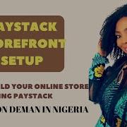 How To Use Paystack Storefront To Create An Online Store In Nigeria