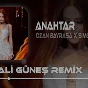 Ozan Bayraşa X Simge Anahtar Ali Güneş Remix