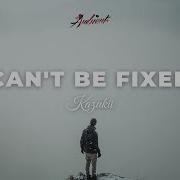 Kazukii Can T Be Fixed Inspiring Cinematic Ambient