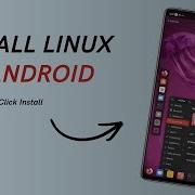 Install Linux On Any Android Phone No Root Full Performance