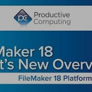 FileMaker 18 18 новых функций менее чем за 7 минут