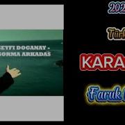 Sorma Arkadaş Karaoke Türkü Yeni 2025