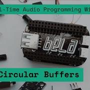 11 Circular Buffers C Real Time Audio Programming With Bela