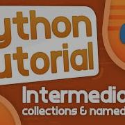 Intermediate Python Tutorial 7 Collections Namedtuple
