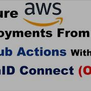 Secure AWS Deployments From GitHub Actions With OpenID Connect OIDC