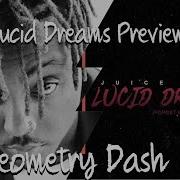 Juice WRLD Lucid Dreams Layout Preview Geometry Dash