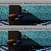 Real Time 3D Ray Tracing