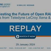 Webinar REPLAY Testing The Future Of Open RAN