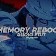 MEMORY REBOOT EDIT AUDIO