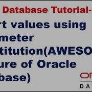 Inserting Values Using Parameter Substitution AWESOME Feature Of Oracle Database
