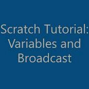 Scratch Tutorial Broadcast And Variables