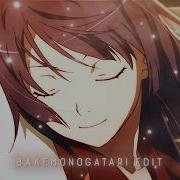 I THOUGHT I SAW YOUR FACE TODAY Bakemonogatari Edit Amv 4k