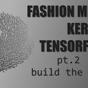 Глубинное обучение с Keras TensorFlow Часть 2 Создание CNN