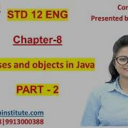 STD 12 CH 8 Classes And Objects In Java Part 2