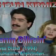 MAHSUN KIRMIZIGÜL YAPARIM BİLİRSİN ALEM BUYSA DİZİSİ 9 BÖLÜM ŞARKISI 1994