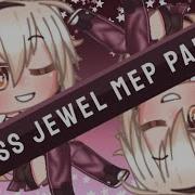 Glass Jewel Mep Part 8 By Broken Opal