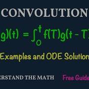Convolution Integral And Convolution Theorem Laplace Transforms ODE Example