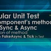 How To Test Component S Method Test Sync And Async Execution Of Statement Angular Unit Test