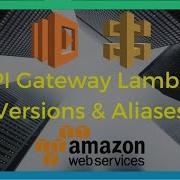 AWS Lambda Alaises With API Gateway 2020