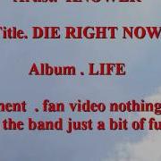KNOWER DIE RIGHT NOW