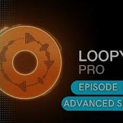 Loopy Pro App Tutorial Advanced Settings