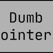 Dumb Pointers Understanding C Smart Pointers By Writing Our Own Part 1 Unique Pointer