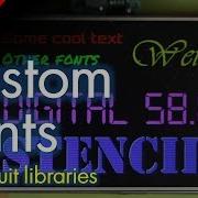 Create And Use Custom Fonts For Adafruit GFX Libraries