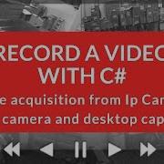 How To Record A Video With C WPF And AForge From A Camera