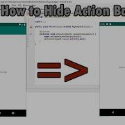 How To Hide Action Bar For Android App By Android Studio
