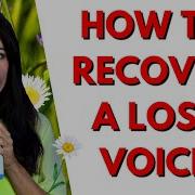 HOW TO RECOVER A LOST VOICE Quickly