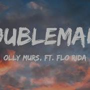 Olly Murs Ft Flo Rida Troublemaker Lyrics Video