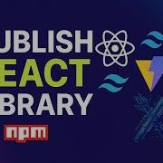Build Publish Your React Component Library To NPM Registry Vite Tailwind Npm Tutorial