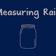 Measuring Rain