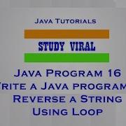 Java Program 16 Java Program To Print Reverse Of String Using Loop Study Viral