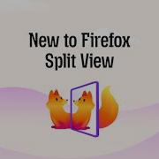 Too Many Tabs Try Split View In Firefox