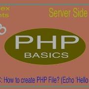 Server Side Scripting In PHP Tutorial 1 How To Create Php File In Xampp And Echo A Message